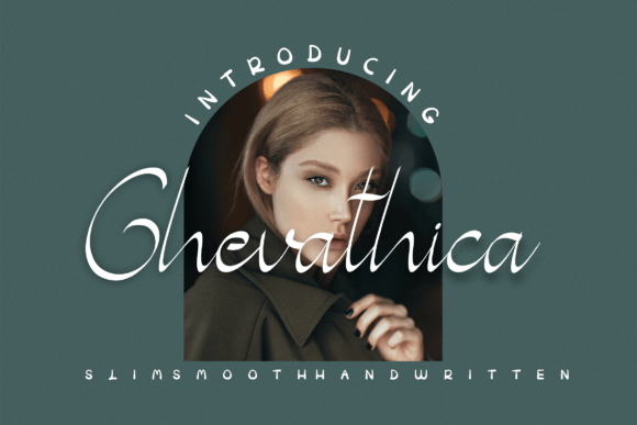 Ghevathica: A Script Font for Classy Editorial Design